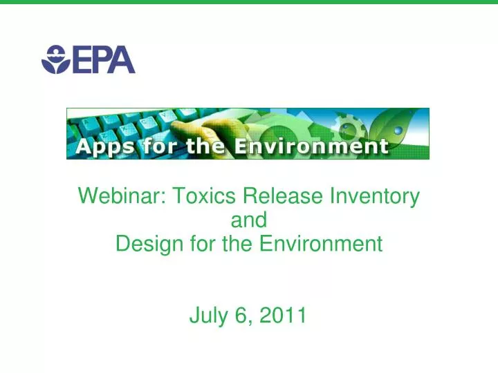 webinar toxics release inventory and design for the environment july 6 2011