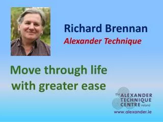 Richard Brennan Alexander Technique