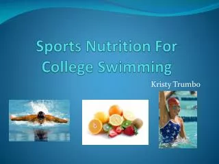 Sports Nutrition For College Swimming