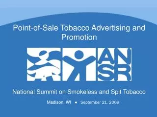 National Summit on Smokeless and Spit Tobacco