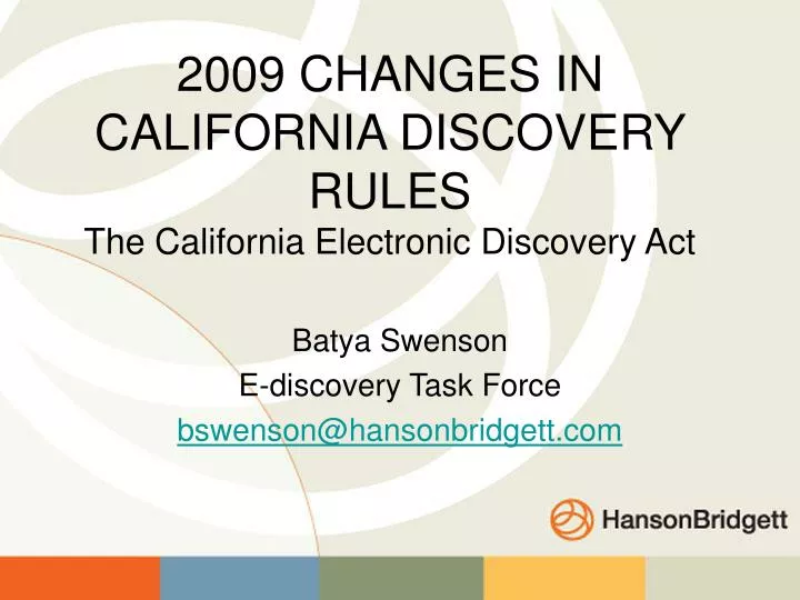 2009 changes in california discovery rules the california electronic discovery act