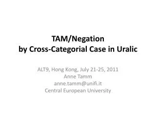 TAM/ Negation by Cross-Categorial Case in Uralic