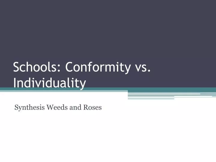 schools conformity vs individuality