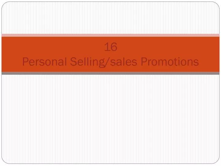 16 personal selling sales promotions
