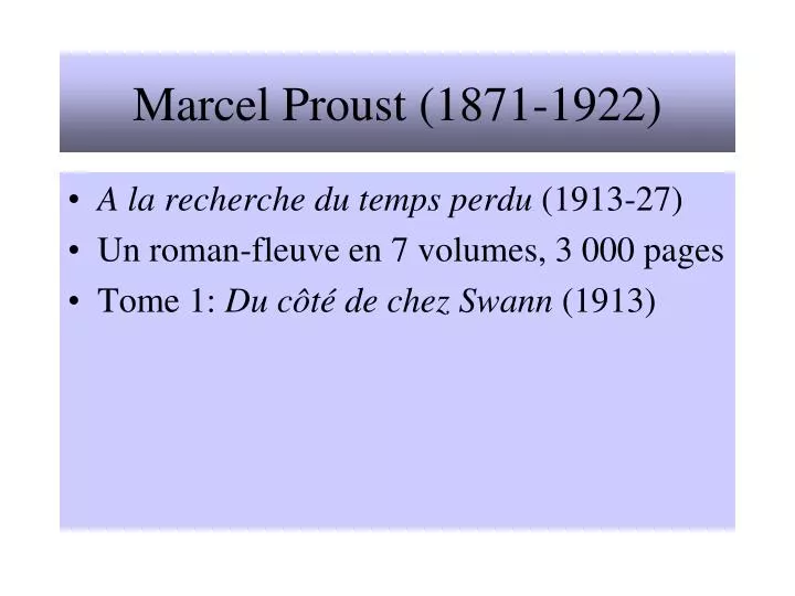 marcel proust 1871 1922