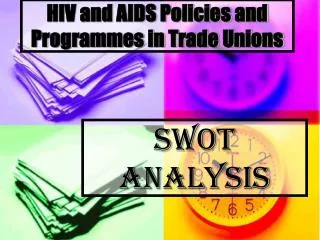 HIV and AIDS Policies and Programmes in Trade Unions