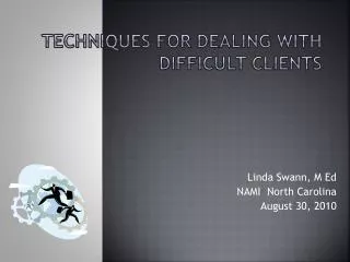 Techniques for Dealing with Difficult Clients