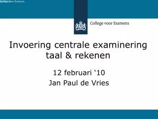 invoering centrale examinering taal rekenen