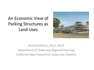 An Economic View of Parking Structures as Land Uses
