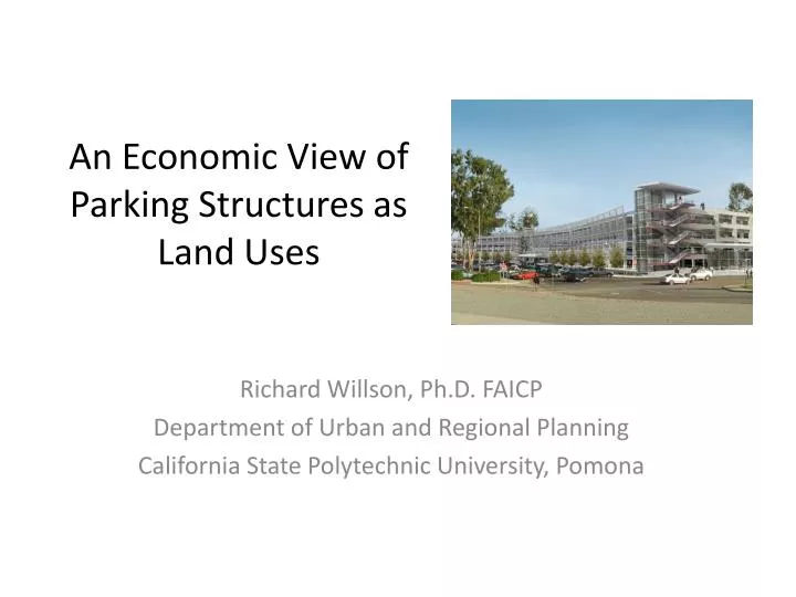 an economic view of parking structures as land uses