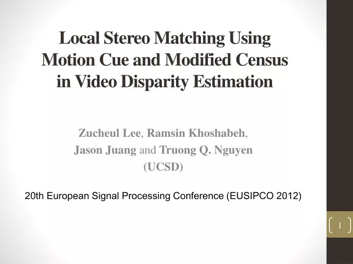 local stereo m atching u sing motion c ue and modified c ensus in video d isparity e stimation