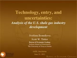 Technology, entry, and uncertainties: Analysis of the U.S. shale gas industry development