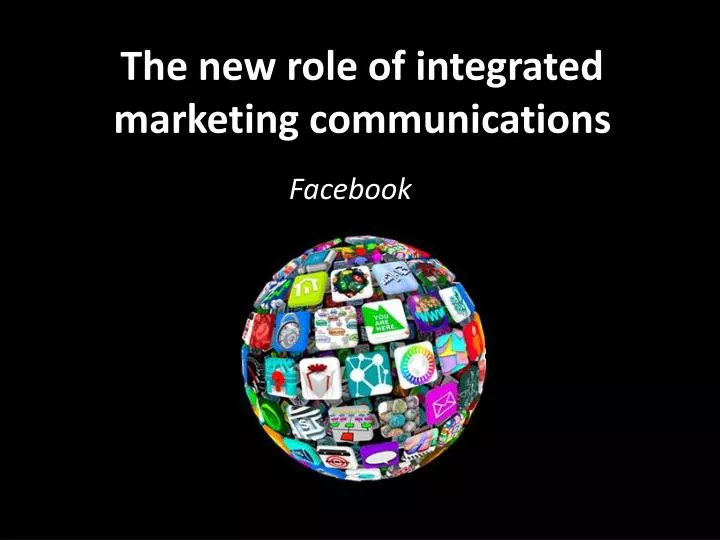 the new role of integrated marketing communications