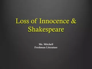 Loss of Innocence &amp; Shakespeare