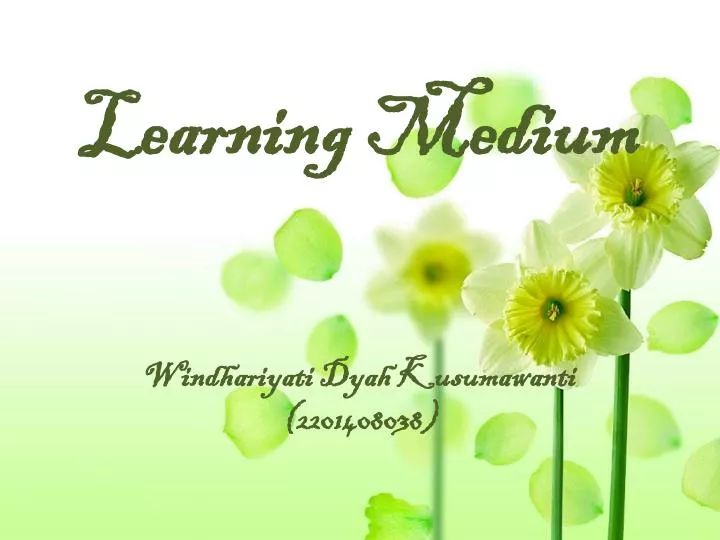 learning medium