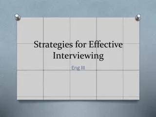 Strategies for Effective Interviewing