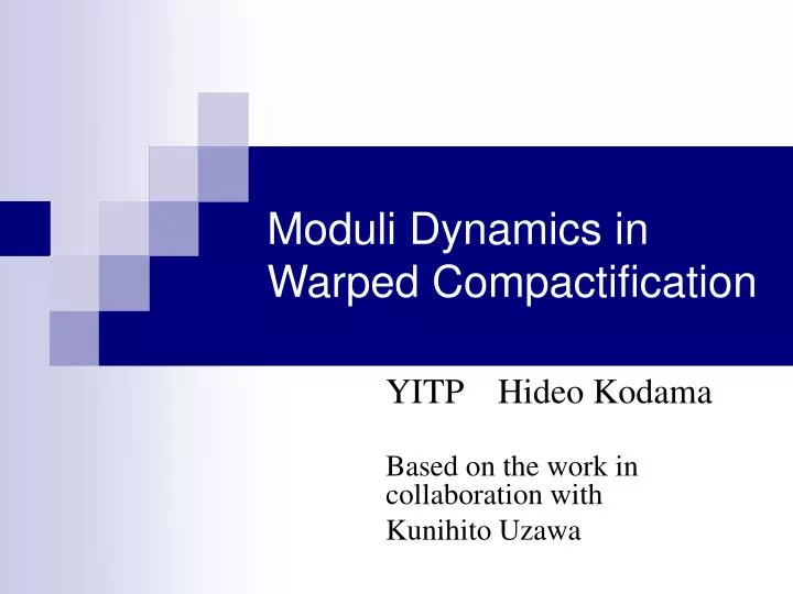 moduli dynamics in warped compactification