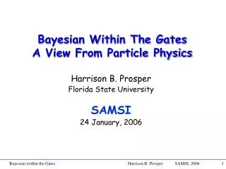 Bayesian Within The Gates A View From Particle Physics