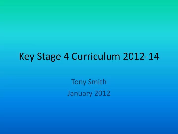 key stage 4 curriculum 2012 14