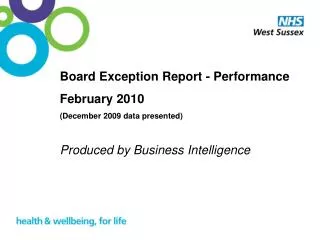 Board Exception Report - Performance February 2010 (December 2009 data presented)