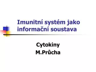Imunitní systém jako informační soustava
