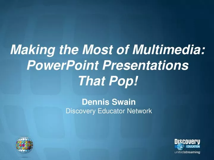 making the most of multimedia powerpoint presentations that pop