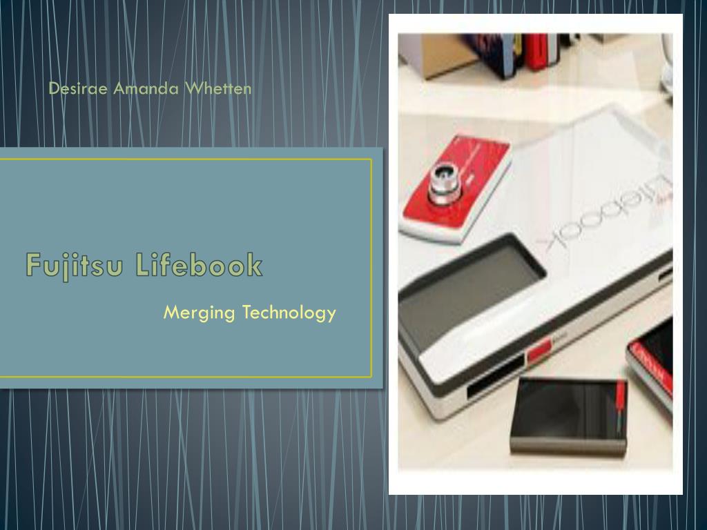 PPT - Fujitsu Lifebook PowerPoint Presentation, free download - ID:3044357