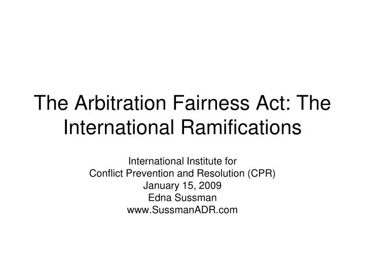 the arbitration fairness act the international ramifications