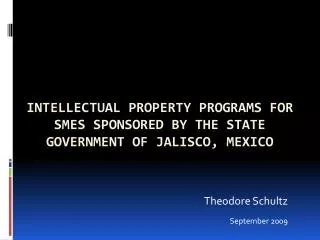 Intellectual Property Programs for SMEs Sponsored by the State Government of Jalisco, Mexico