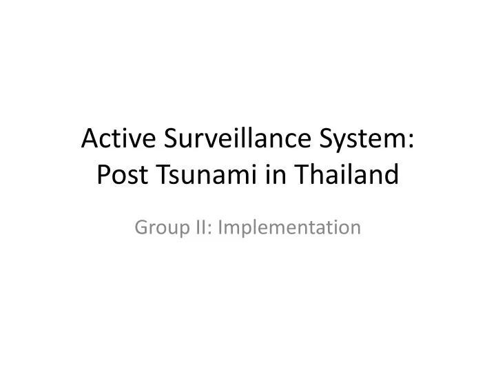 active surveillance system post tsunami in thailand