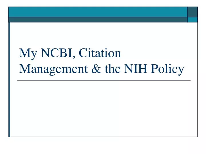 my ncbi citation management the nih policy