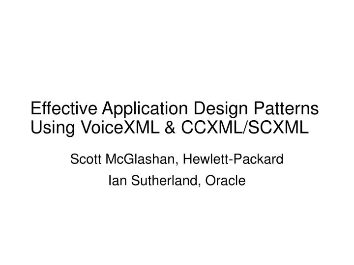effective application design patterns using voicexml ccxml scxml