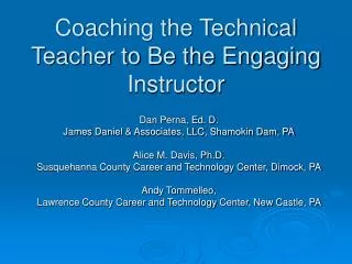 Coaching the Technical Teacher to Be the Engaging Instructor