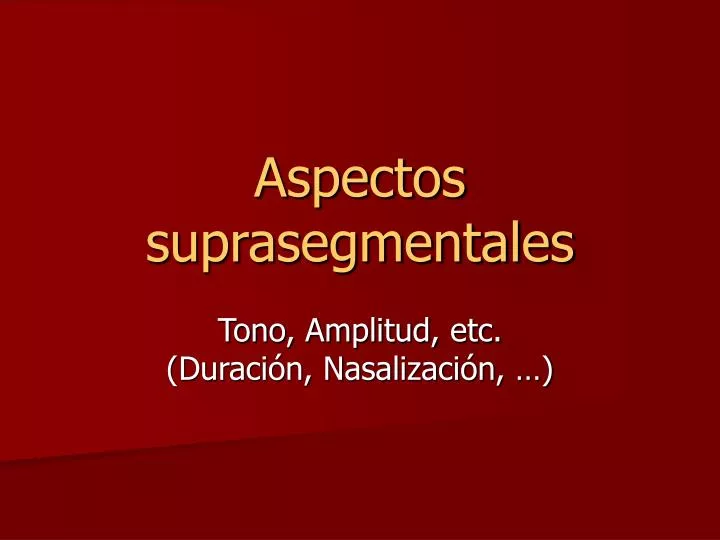 aspectos suprasegmentales