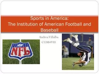 Sports in America: The Institution of American Football and Baseball