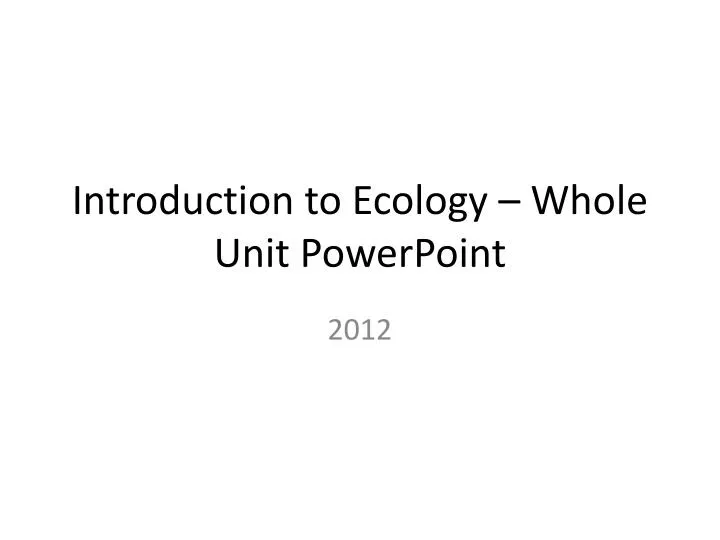 introduction to ecology whole unit powerpoint