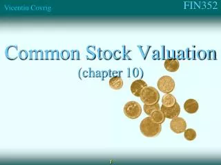 Common Stock Valuation (chapter 10)
