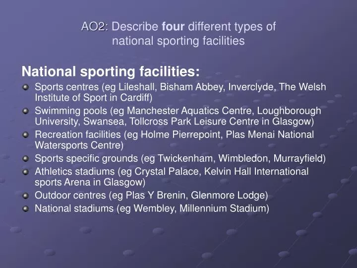 ao2 describe four different types of national sporting facilities