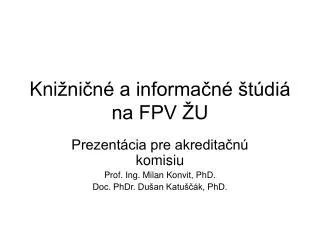 Kni žničné a informačné štúdiá na FPV ŽU