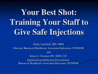 Your Best Shot: Training Your Staff to Give Safe Injections