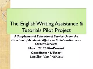 The English Writing Assistance &amp; Tutorials Pilot Project