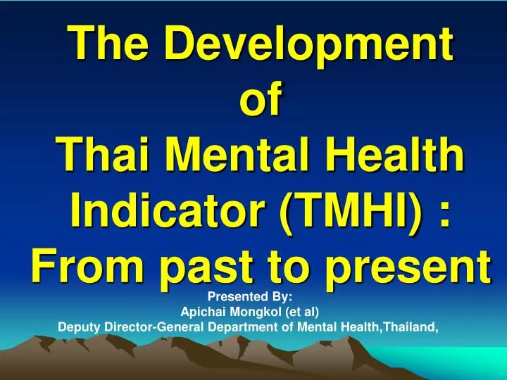 the development of thai mental health indicator tmhi from past to present