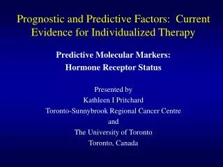 Prognostic and Predictive Factors: Current Evidence for Individualized Therapy