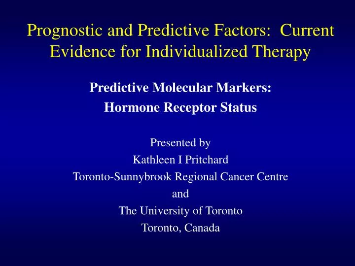 prognostic and predictive factors current evidence for individualized therapy