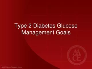 Type 2 Diabetes Glucose Management Goals