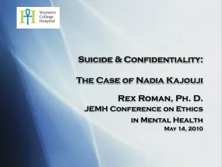 Suicide &amp; Confidentiality: The Case of Nadia Kajouji