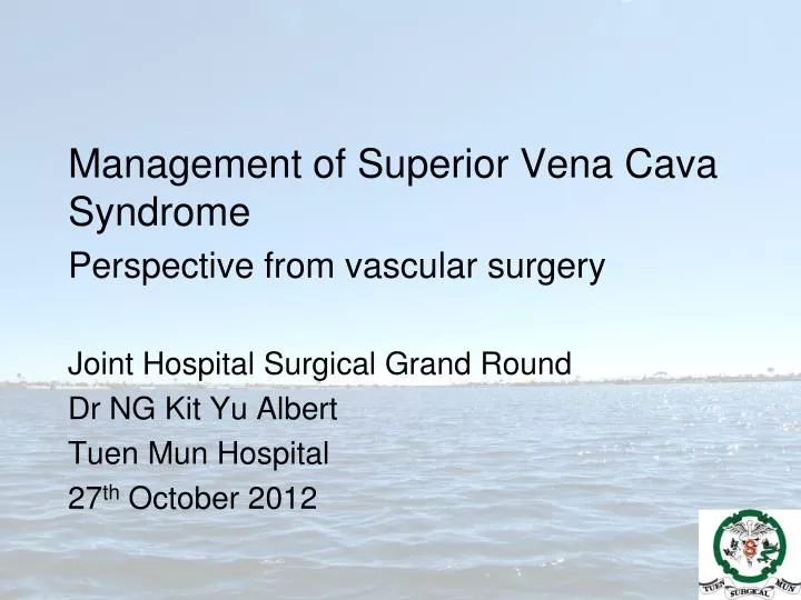 management of superior vena cava syndrome perspective from vascular surgery