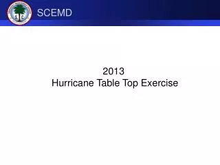 2013 Hurricane Table Top Exercise