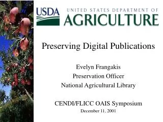 Preserving Digital Publications Evelyn Frangakis Preservation Officer