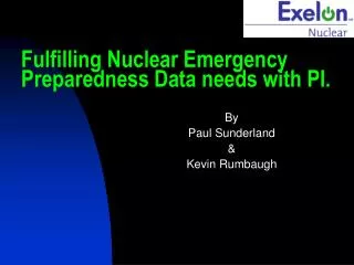 Fulfilling Nuclear Emergency Preparedness Data needs with PI.